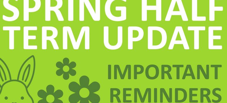 Spring Half Term Update